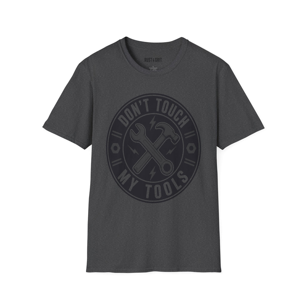 Don't Touch My Tools T-Shirt