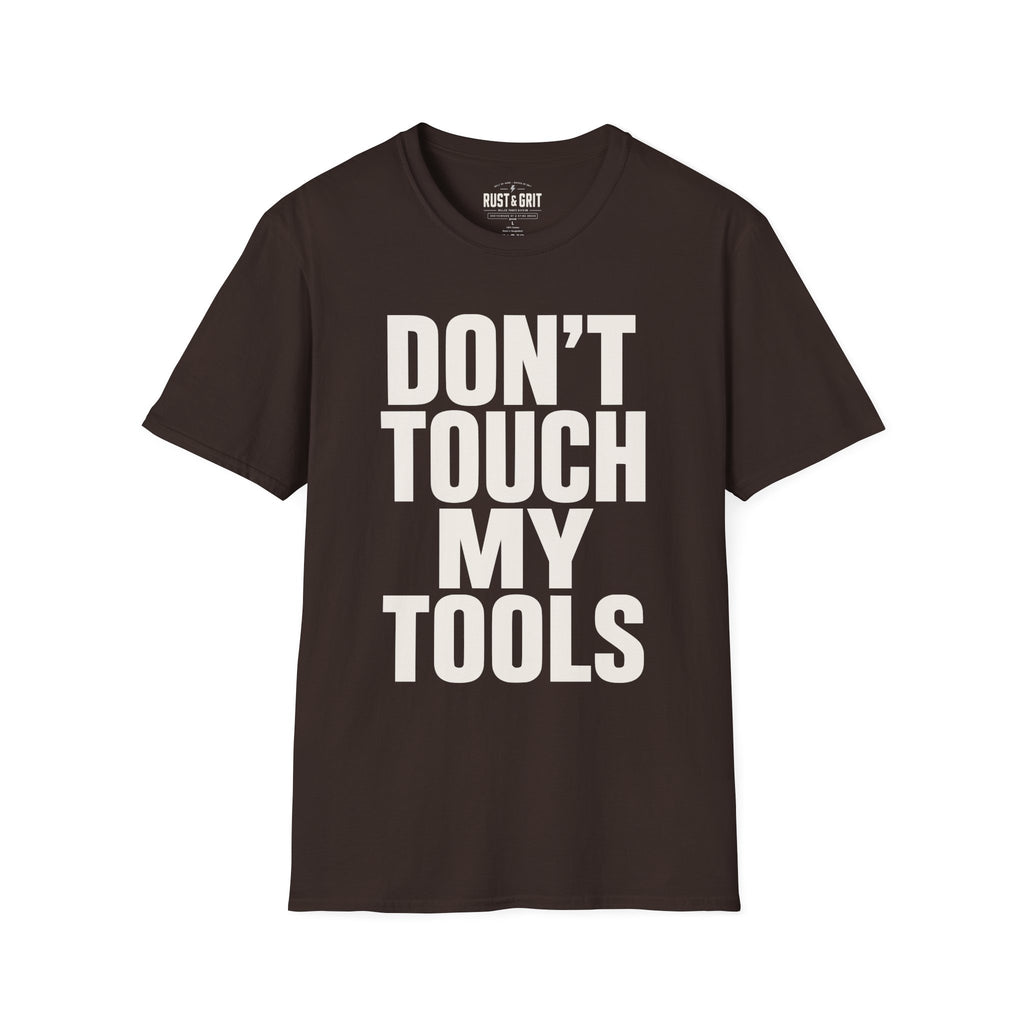 Don't Touch My Tools Ed.2 T-Shirt
