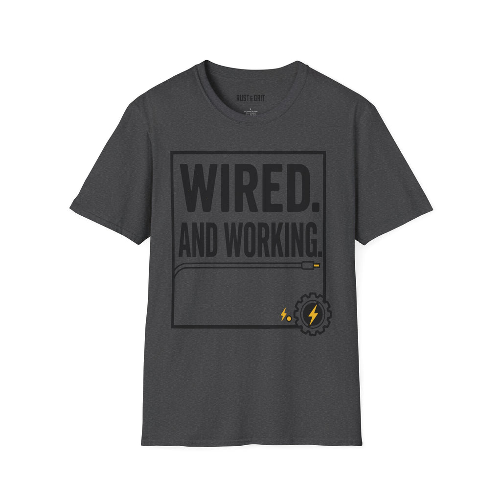 Wired And Working T-Shirt