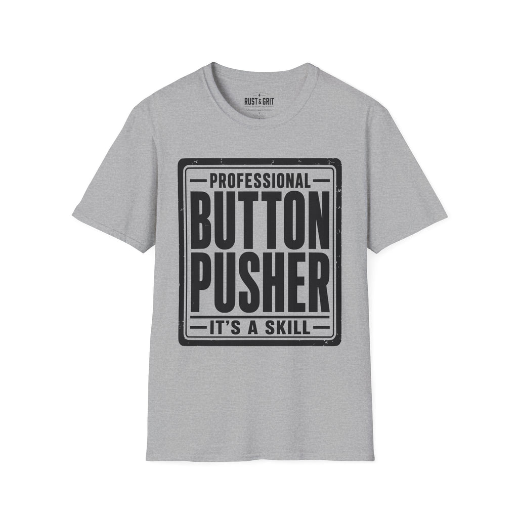 Professional Button Pusher T-Shirt