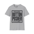 Professional Button Pusher T-Shirt