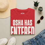 OSHA Has Entered The Chat Ed.2 T-Shirt