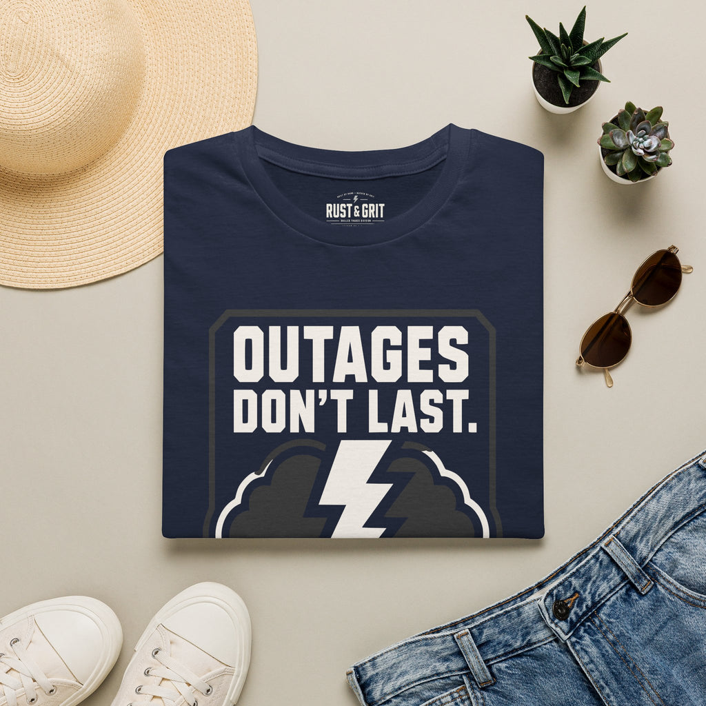 Outages Don't Last T-Shirt