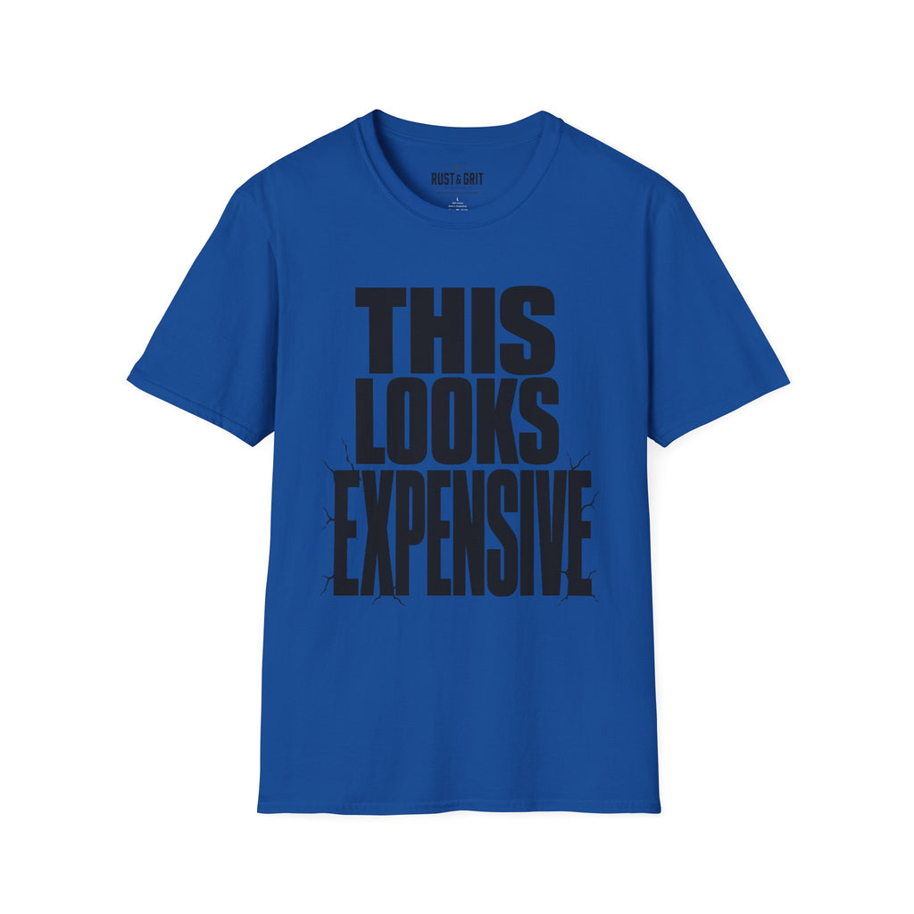 This Looks Expensive T-Shirt