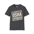 Probably Not OSHA Approved Ed.2 T-Shirt