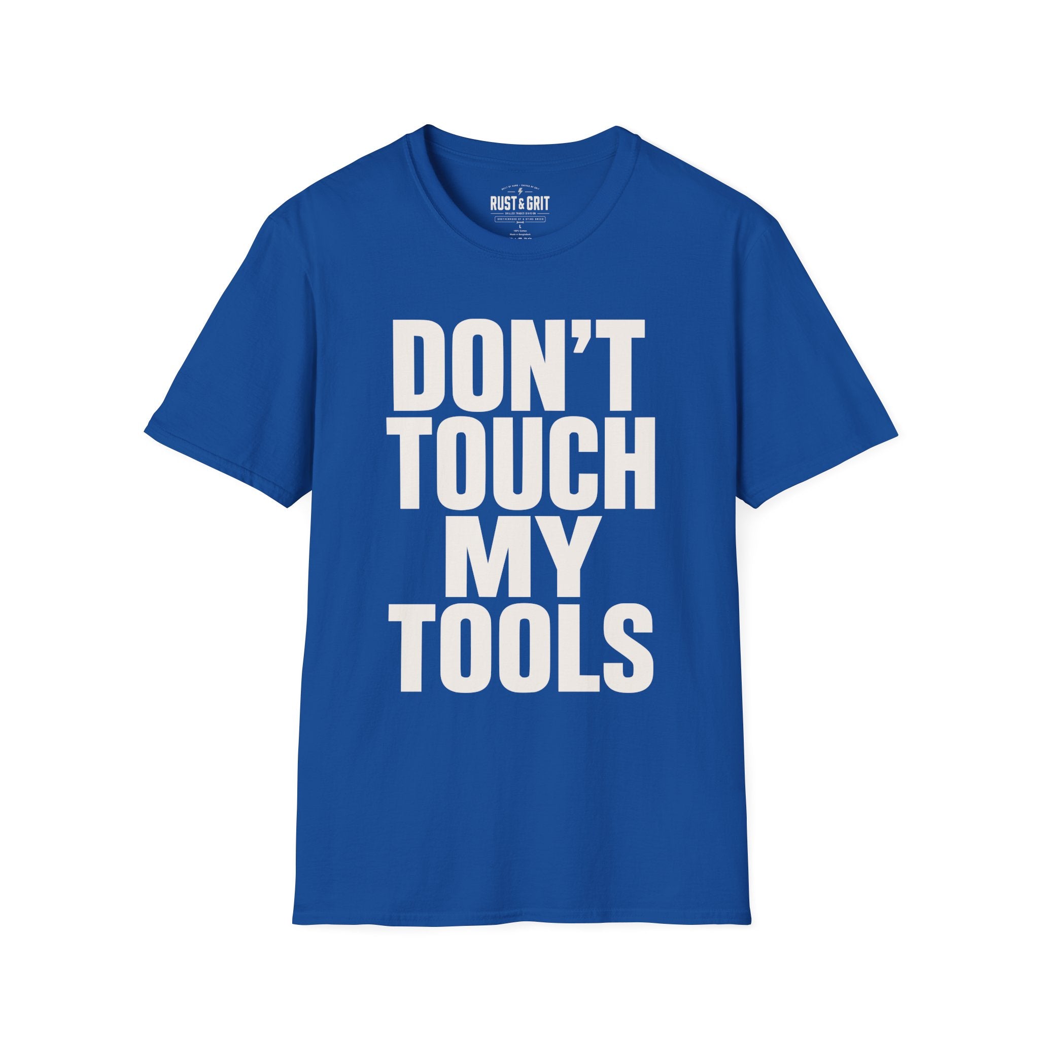 Don't Touch My Tools Ed.2 T-Shirt