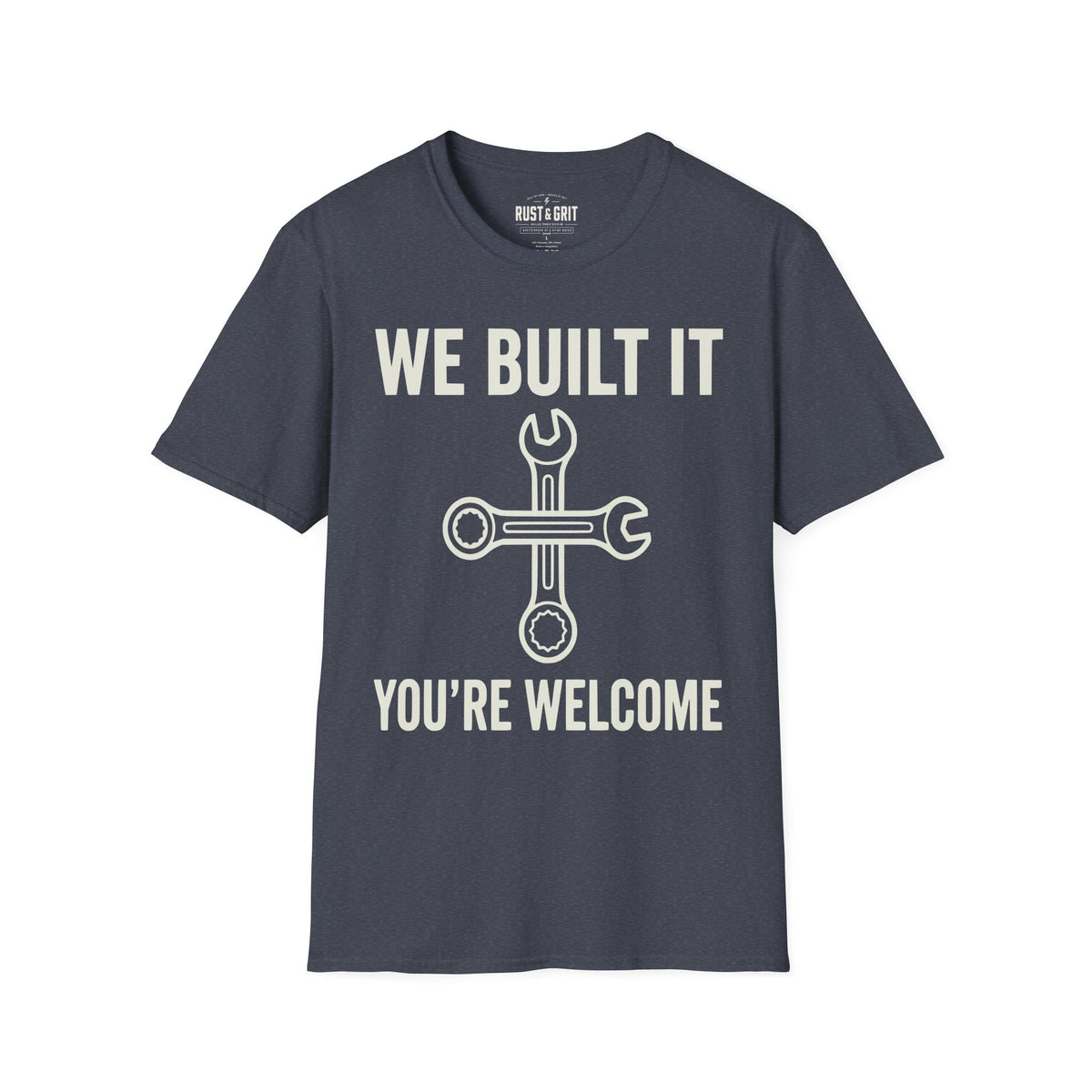 We Built It T-Shirt