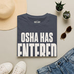 OSHA Has Entered The Chat Ed.2 T-Shirt