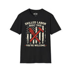 Skilled Labor Built This T-Shirt