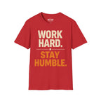 Work Hard Stay Humble T-Shirt