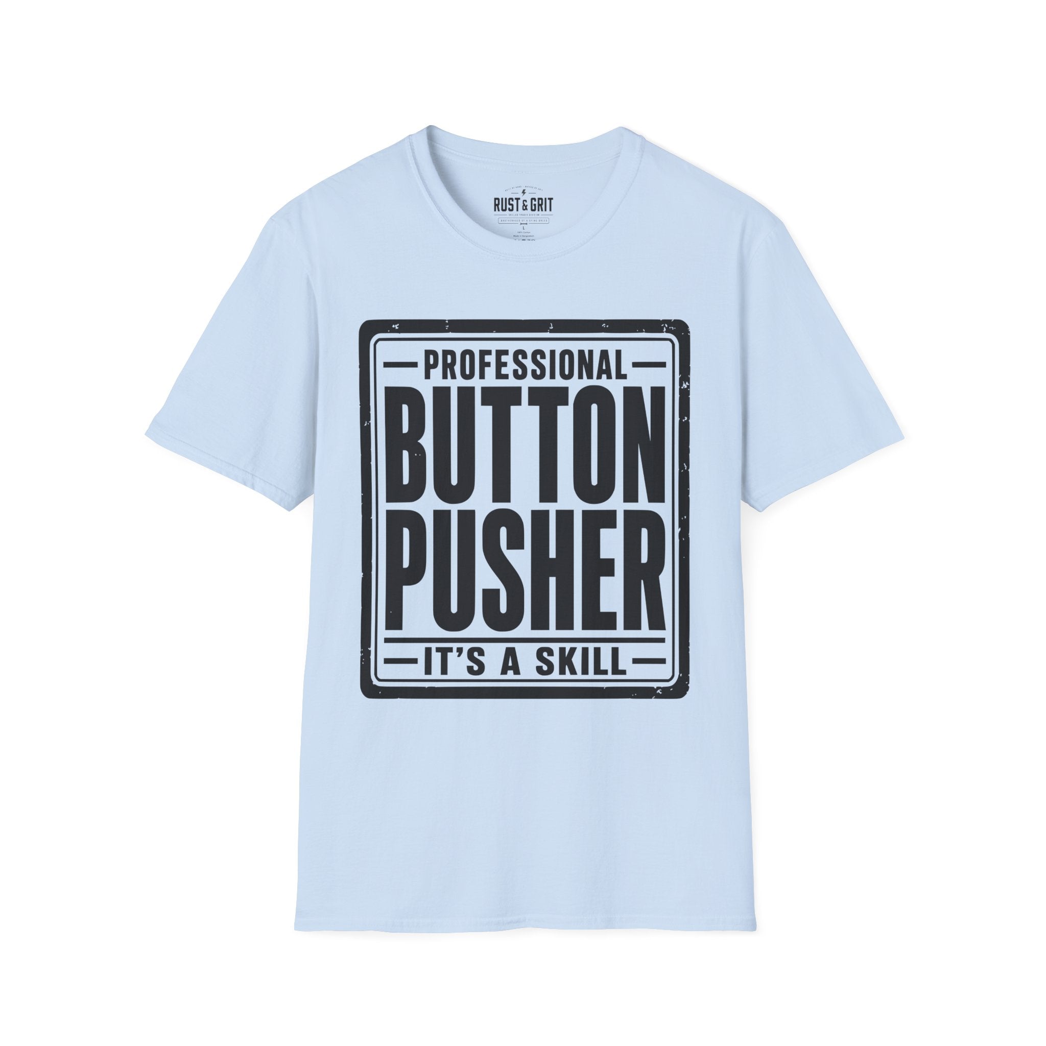 Professional Button Pusher T-Shirt