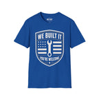 We Built It T-Shirt