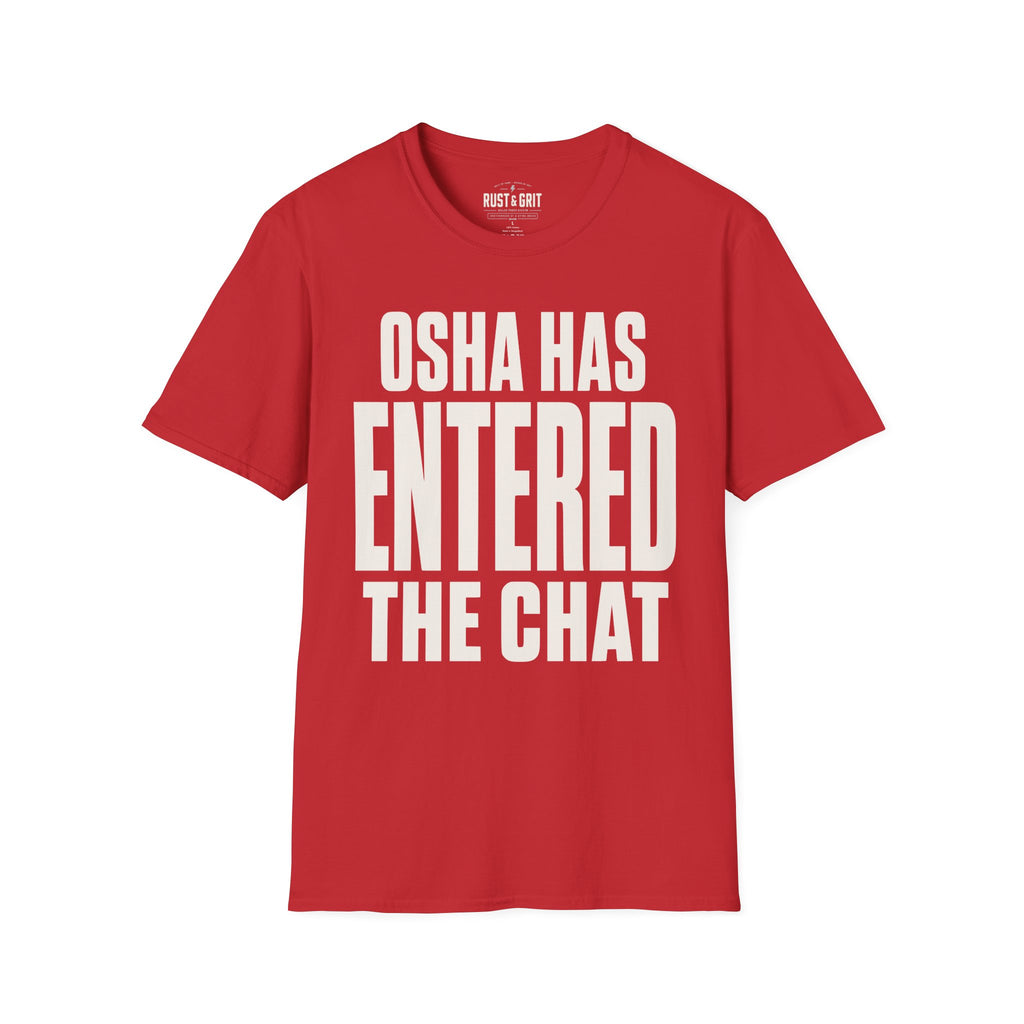 OSHA Has Entered The Chat Ed.2 T-Shirt