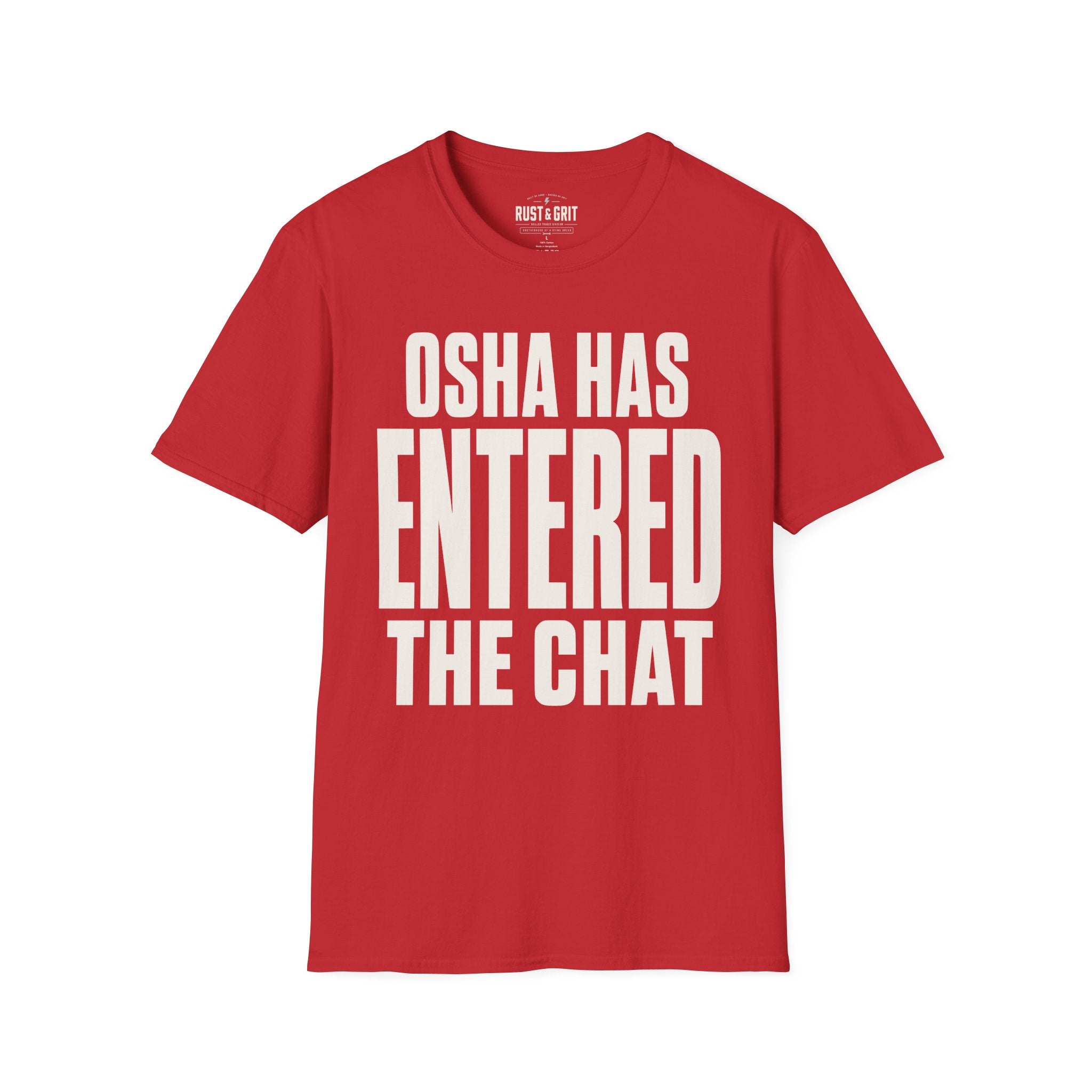 OSHA Has Entered The Chat Ed.2 T-Shirt