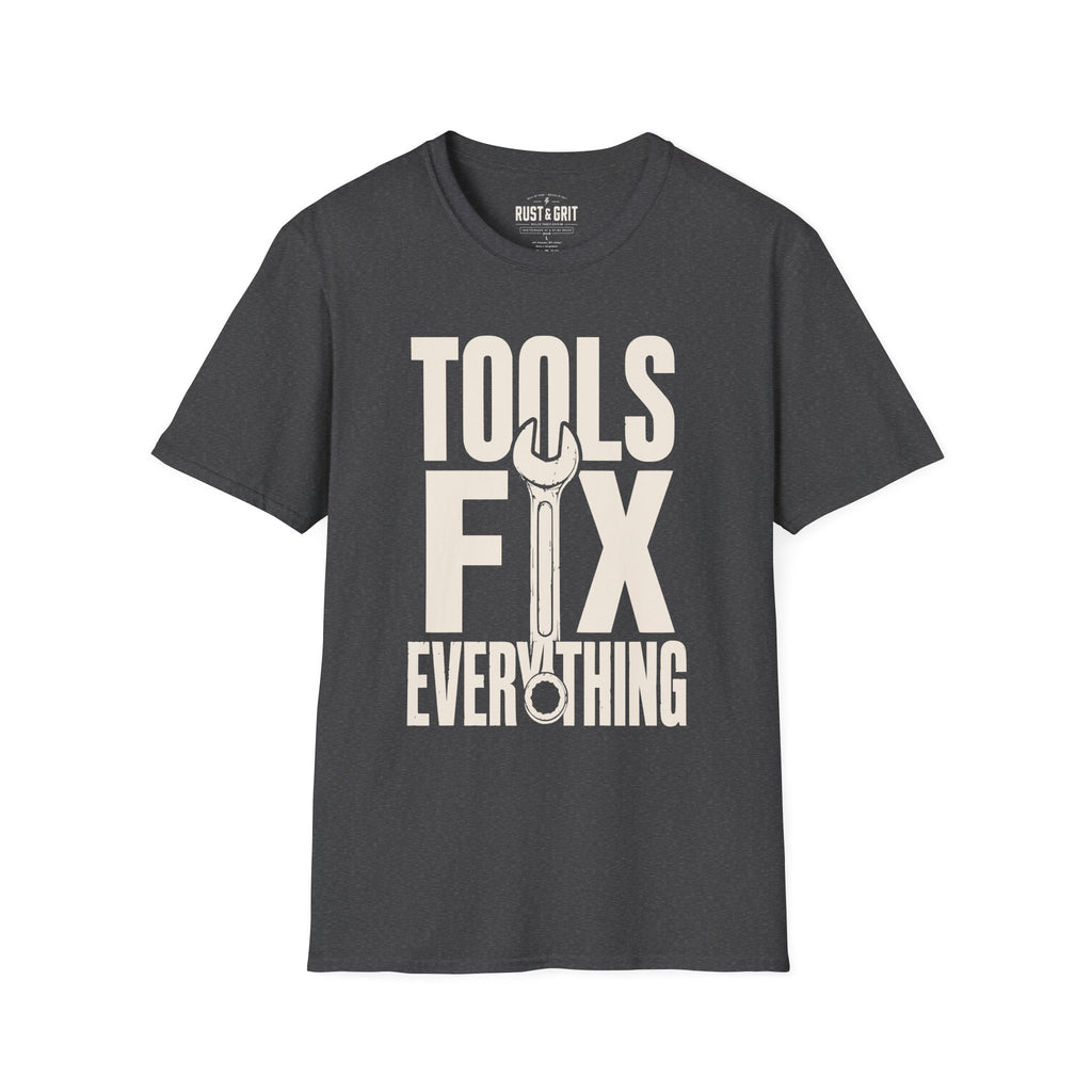 Tools Fix Everything T-Shirt