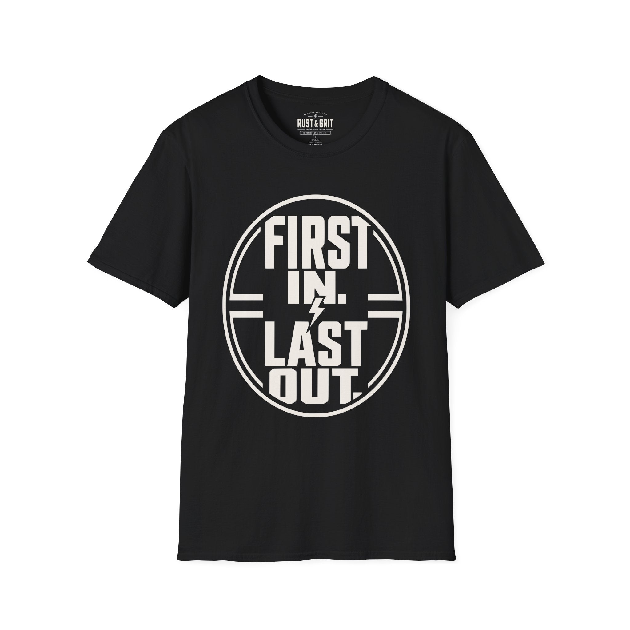 First In Last Out T-Shirt