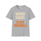 Work Hard Stay Humble T-Shirt