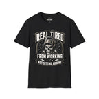 Real Tired T-Shirt
