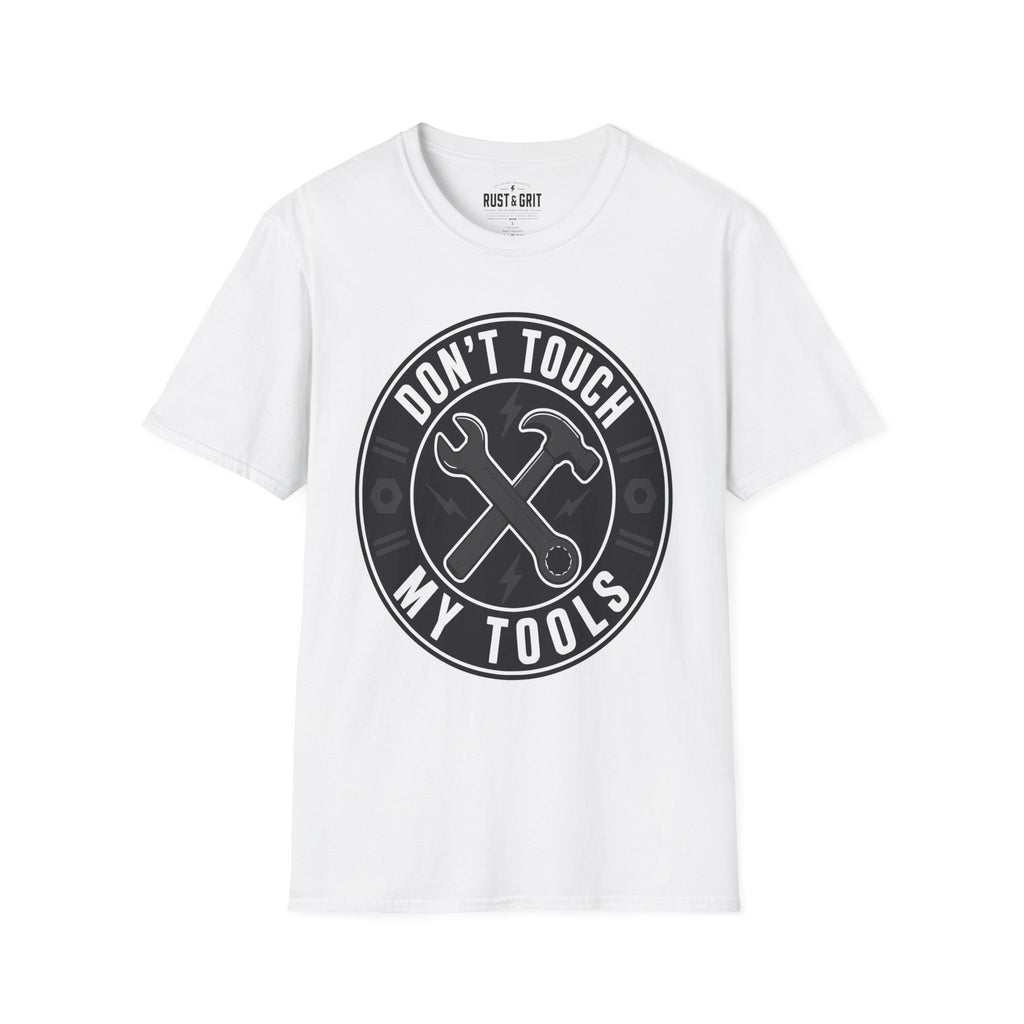 Don't Touch My Tools T-Shirt