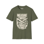 Measure Twice T-Shirt