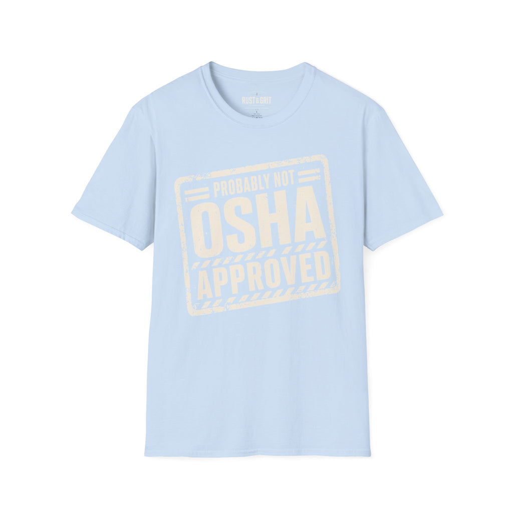 Probably Not OSHA Approved Ed.2 T-Shirt