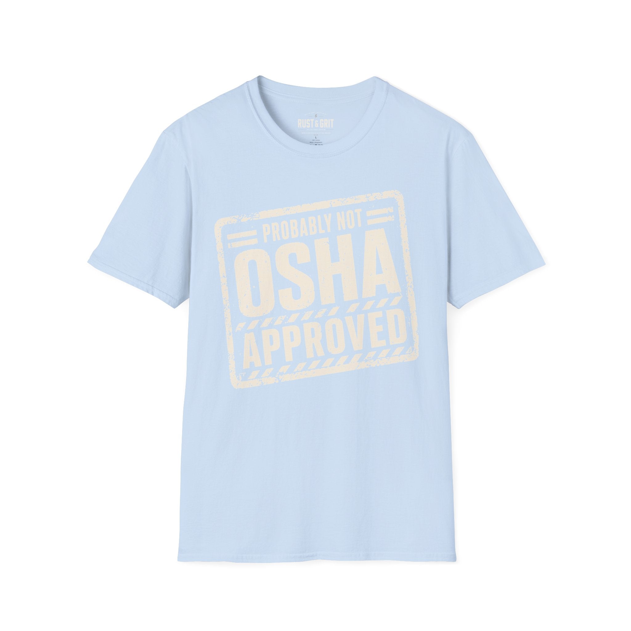 Probably Not OSHA Approved Ed.2 T-Shirt
