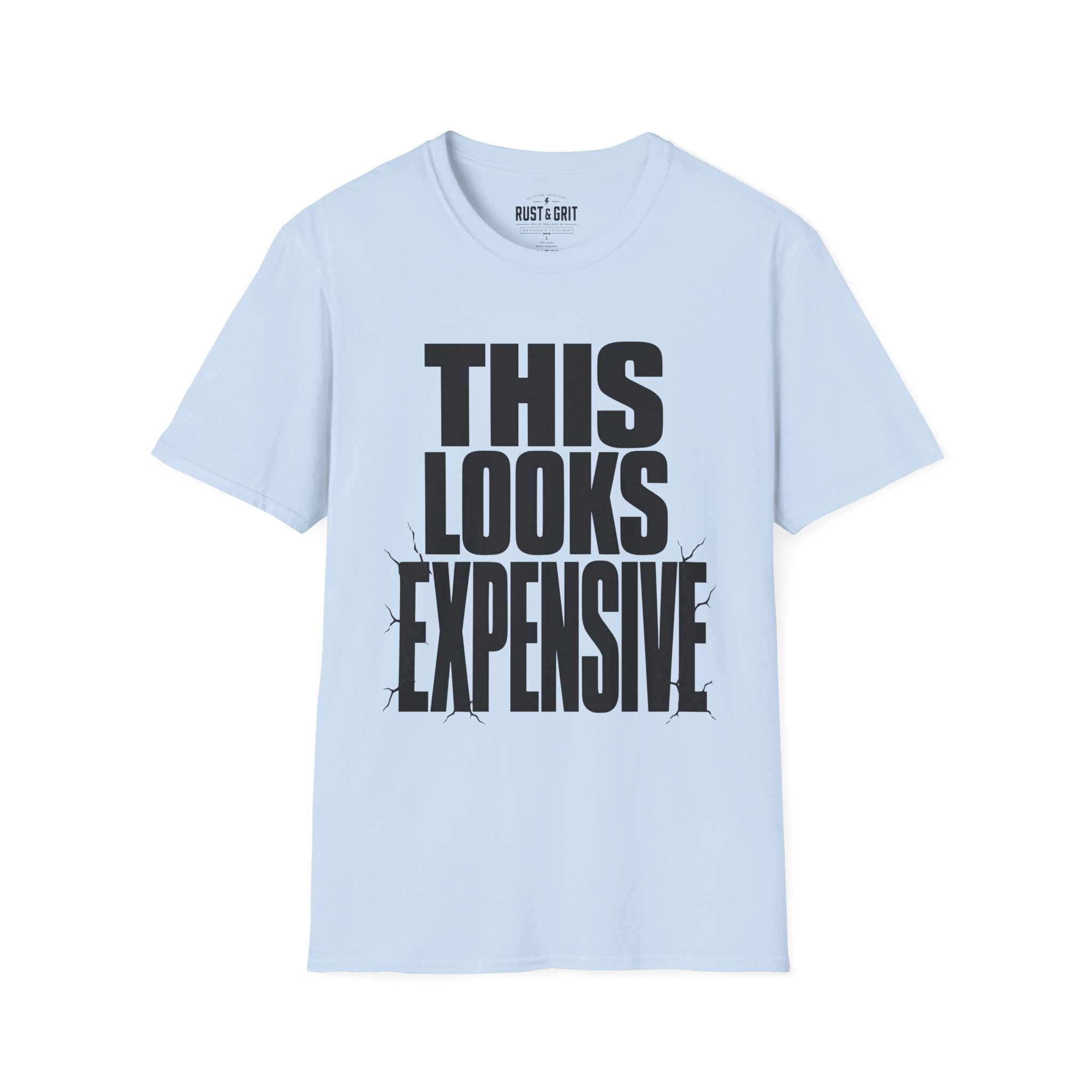 This Looks Expensive T-Shirt