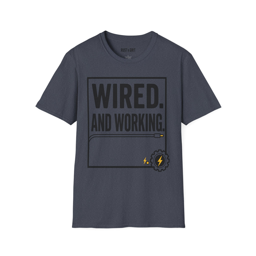 Wired And Working T-Shirt
