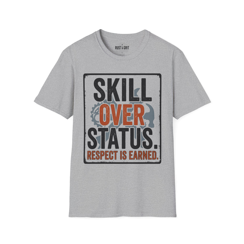Skill Over Status T-Shirt