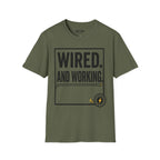 Wired And Working T-Shirt