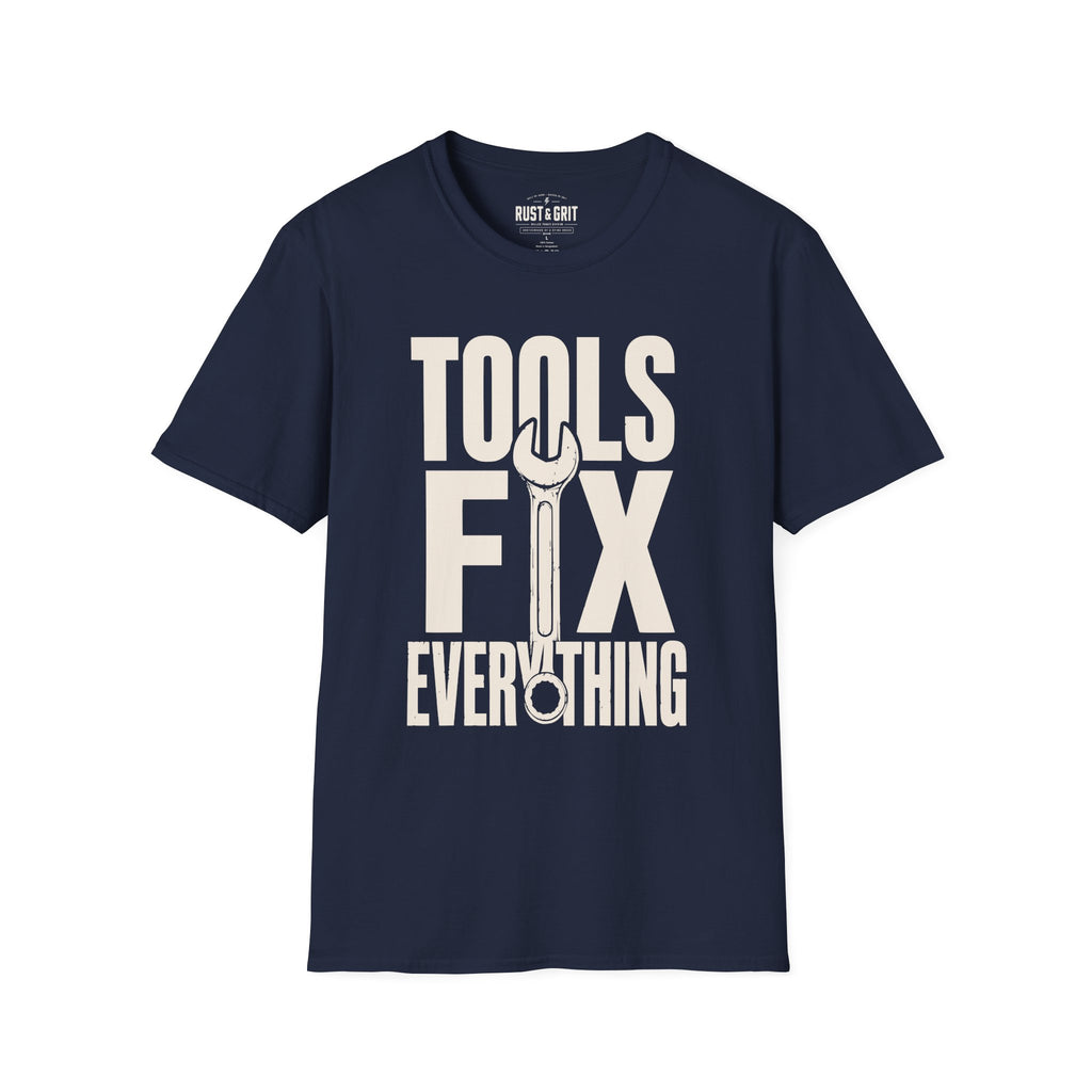 Tools Fix Everything T-Shirt