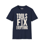 Tools Fix Everything T-Shirt