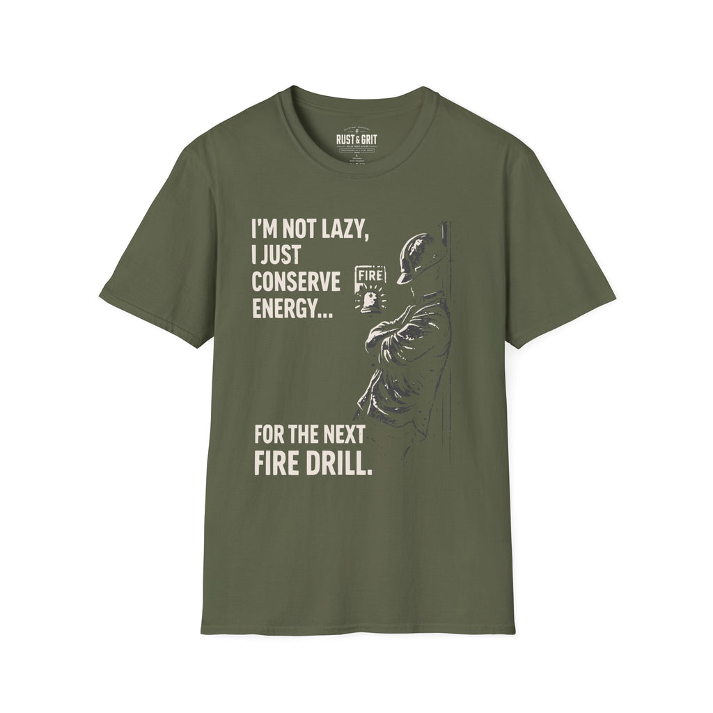 I'm Not Lazy, I Just Conserve Energy T-Shirt