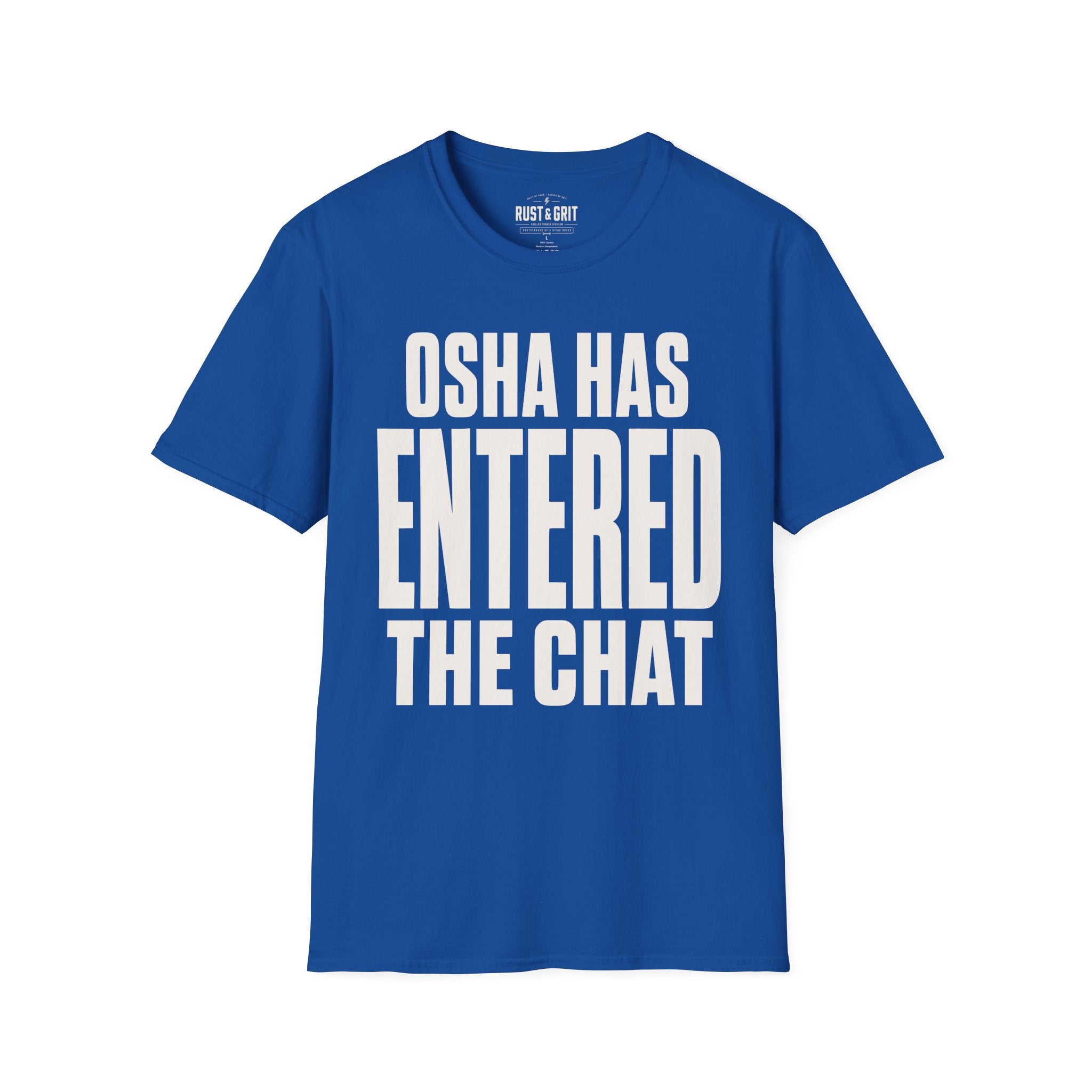OSHA Has Entered The Chat Ed.2 T-Shirt