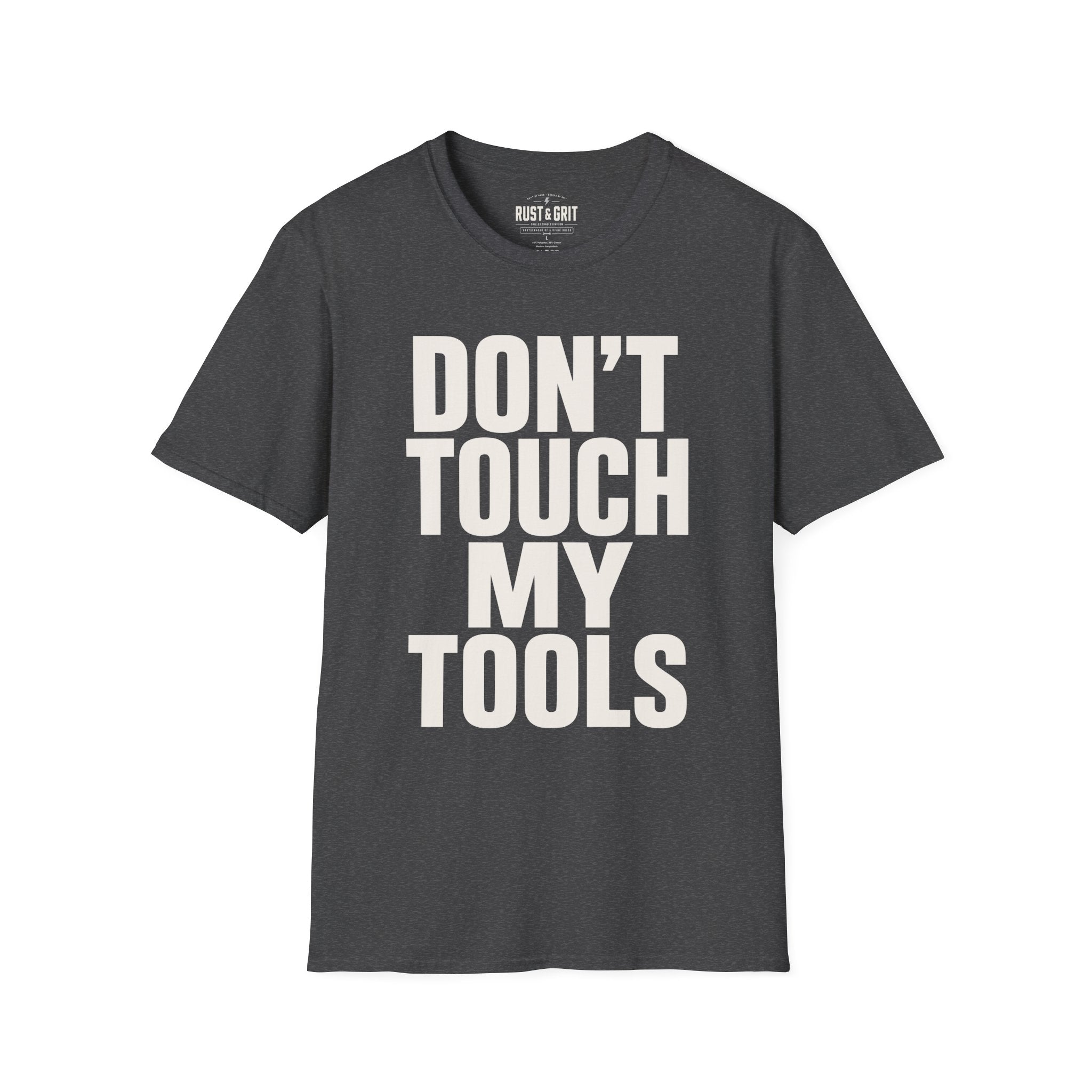 Don't Touch My Tools Ed.2 T-Shirt
