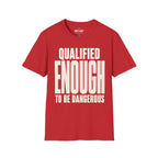 Qualified Enough Ed.3 T-Shirt