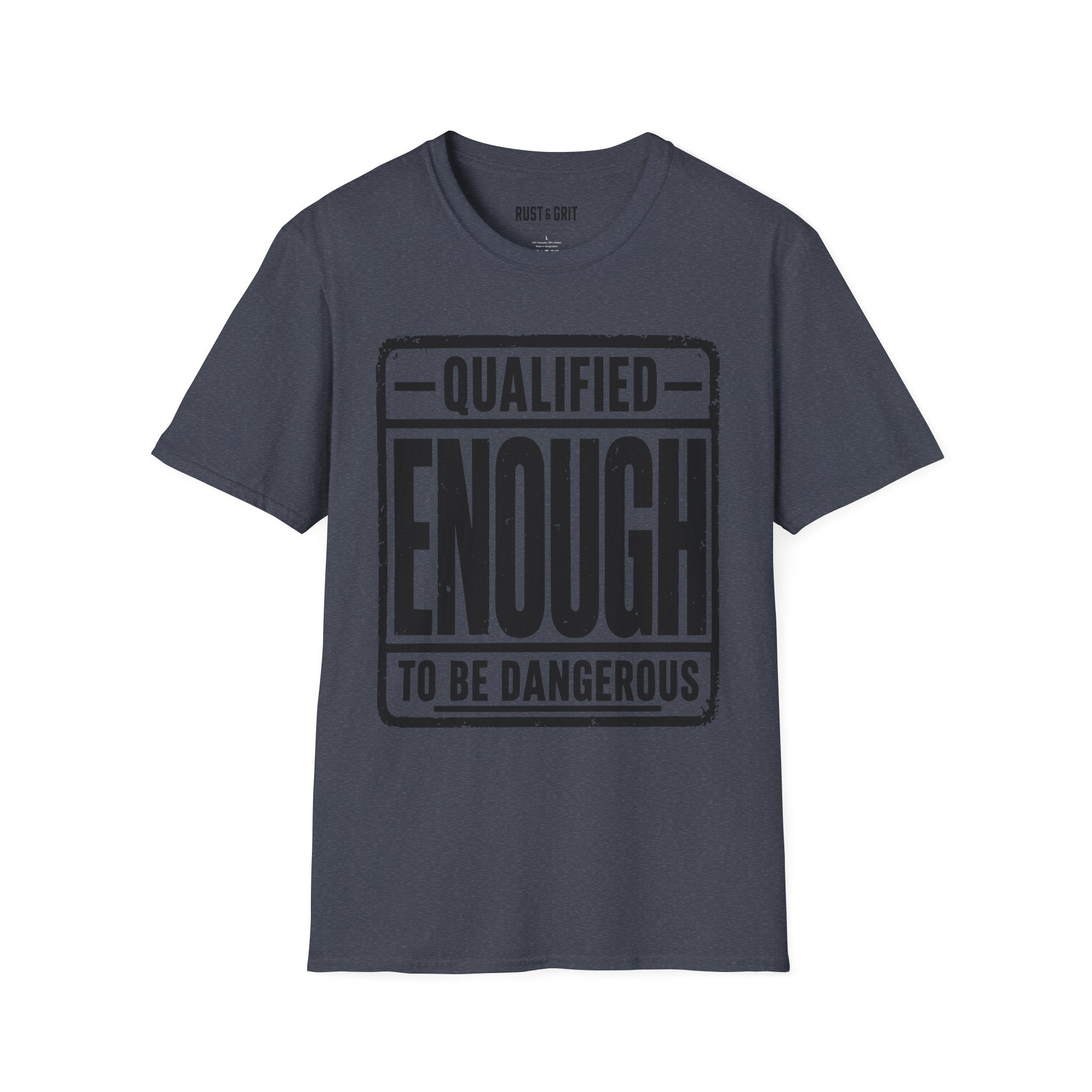 Qualified Enough T-Shirt