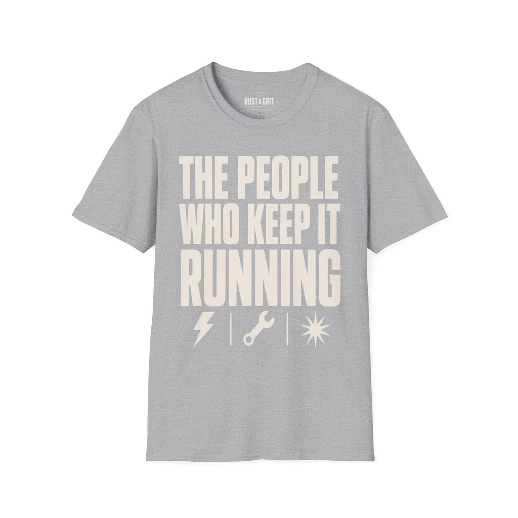 The People Who Keep It Running T-Shirt