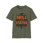 Skill Over Status T-Shirt
