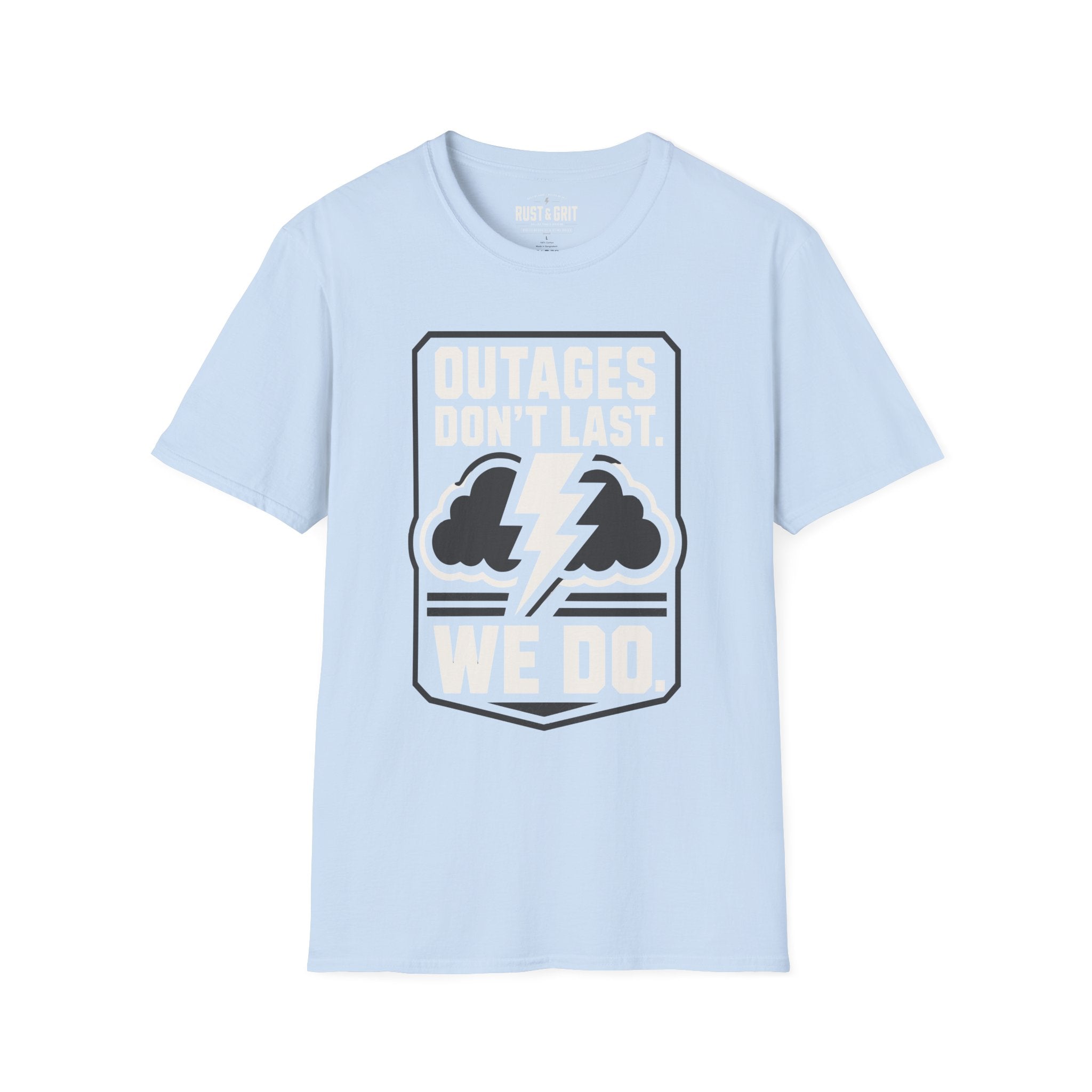 Outages Don't Last T-Shirt