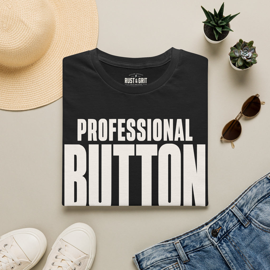 Professional Button Pusher T-Shirt