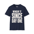 Wingin' It Since Day One Ed.4 T-Shirt