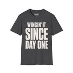 Wingin' It Since Day One Ed.4 T-Shirt