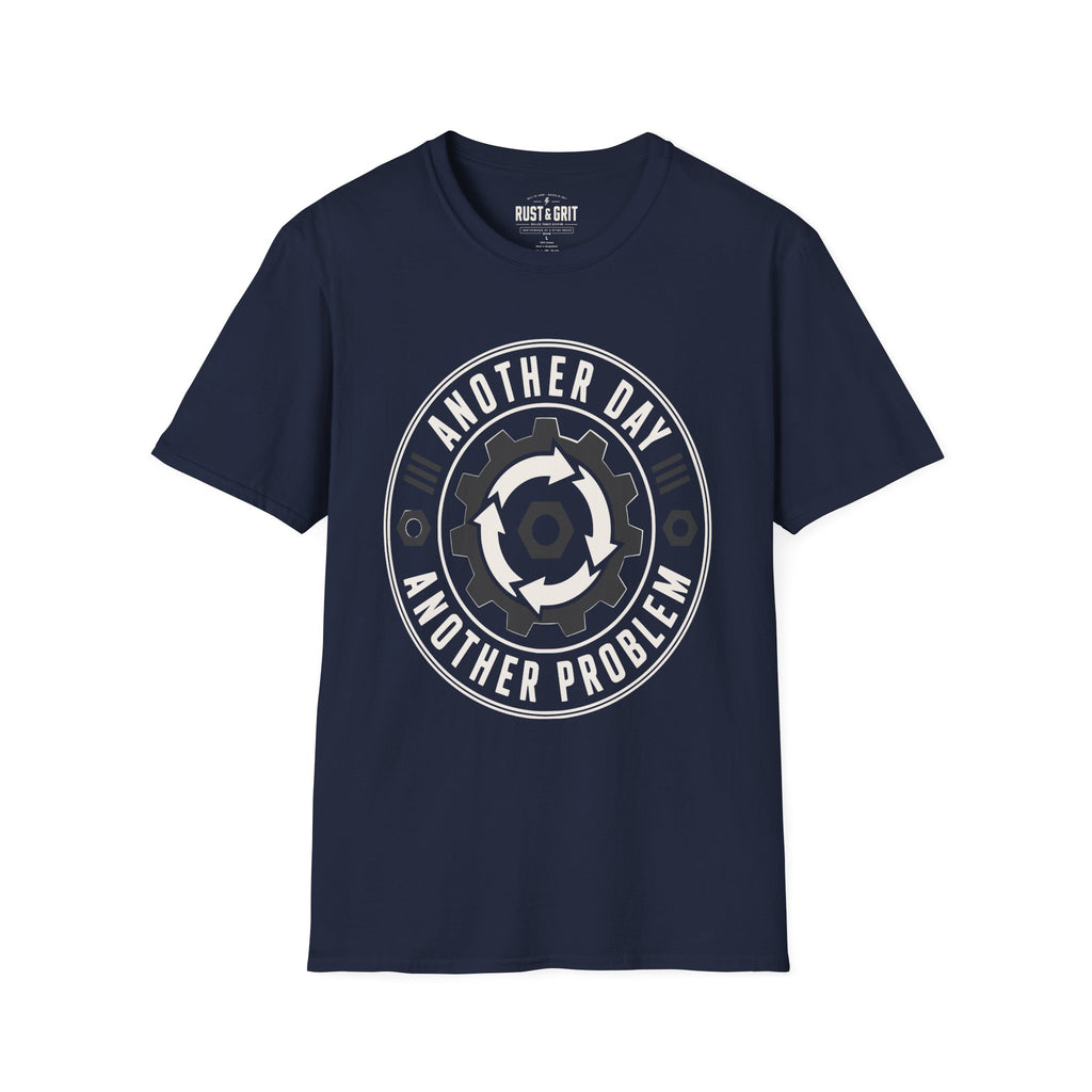 Another Day Another Problem T-Shirt