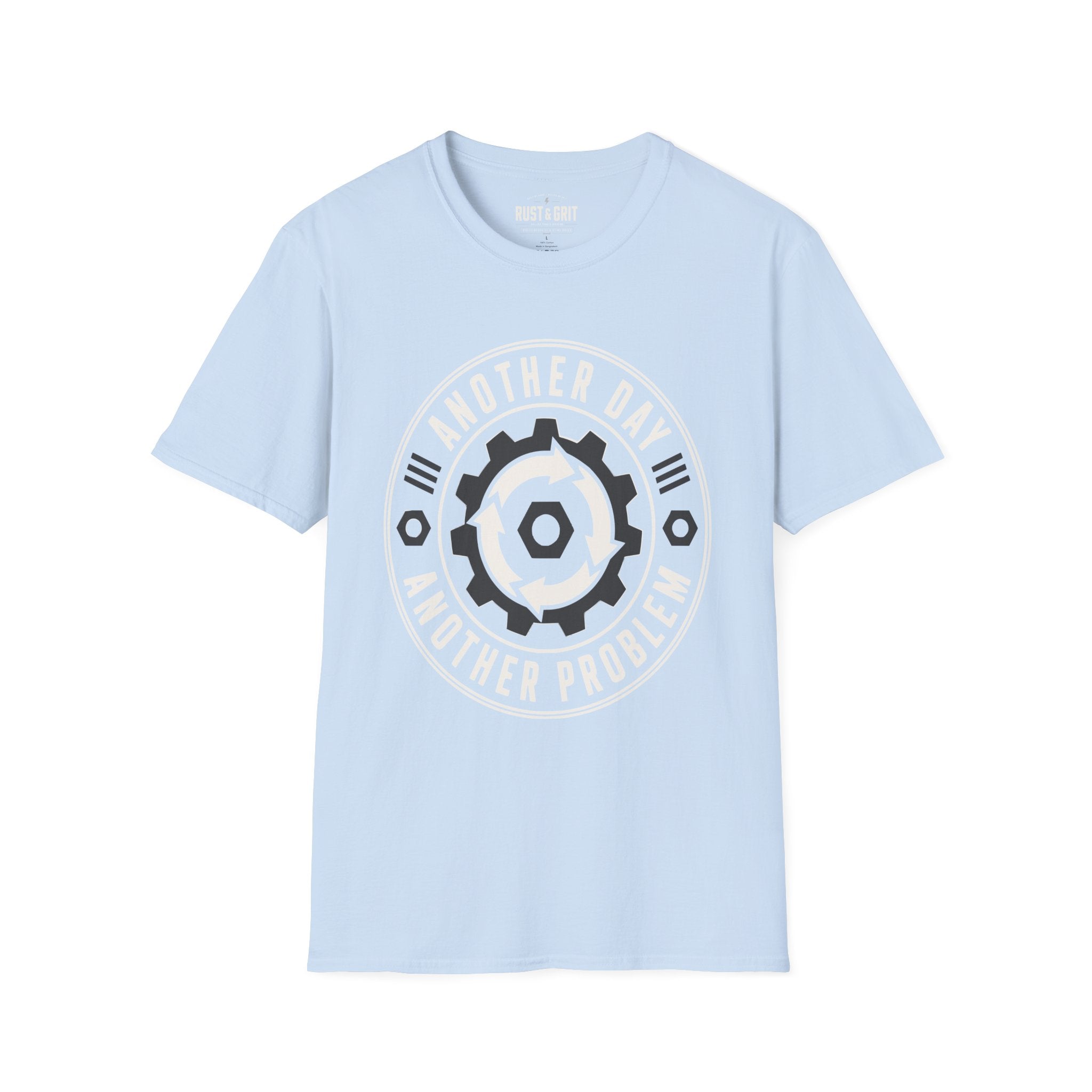 Another Day Another Problem T-Shirt