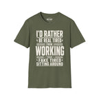 I'd Rather Be Real Tired T-Shirt
