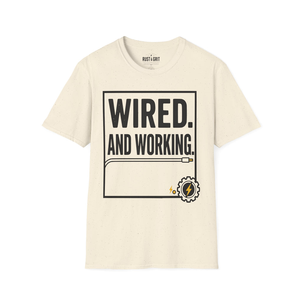 Wired And Working T-Shirt