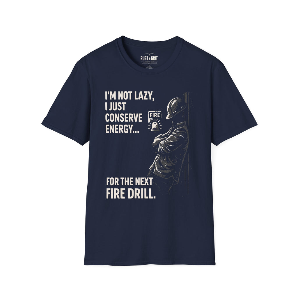 I'm Not Lazy, I Just Conserve Energy T-Shirt