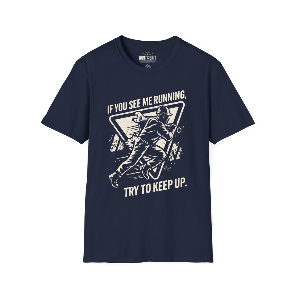If You See Me Running T-Shirt