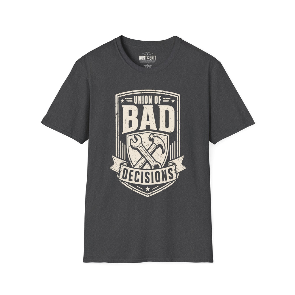 Union Of Bad Decisions T-Shirt